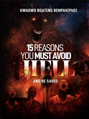 cover image of 15 Reasons you Must Avoid Hell and be Saved